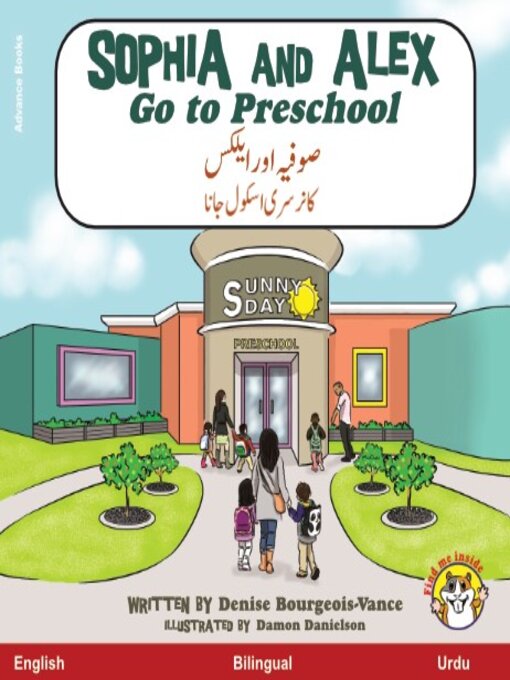 Title details for Sophia and Alex Go to Preschool / صوفیہ اور ایلکس کا نرسری اسکول جانا by Denise Bourgeois-Vance - Available